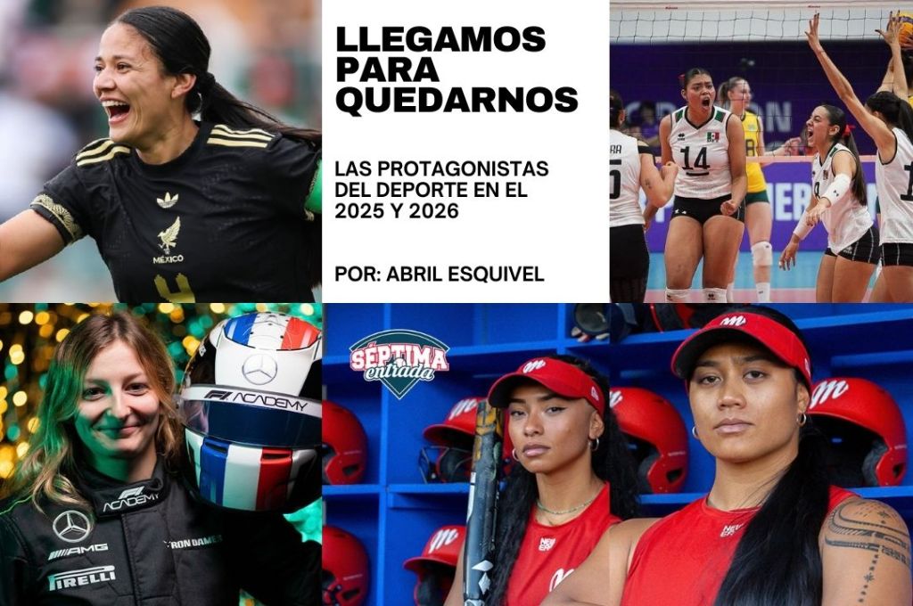 Llegamos para quedarnos, las protagonistas del deporte en el 2025 y&nbsp;2026