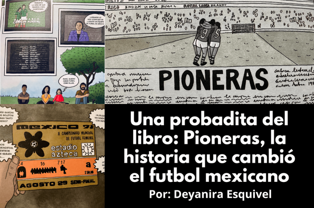 Una probadita del libro: Pioneras, la historia que cambió el futbol&nbsp;mexicano